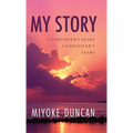 My Story: A Caregiver's Fears a Caregiver's Tears - Hardcover