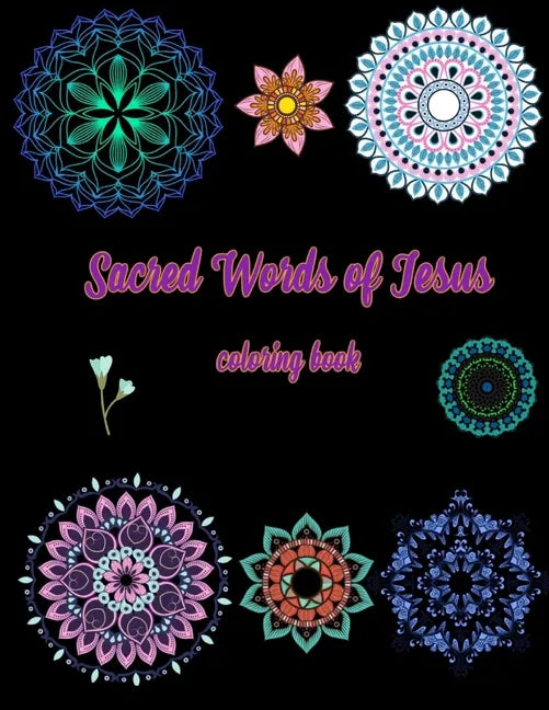 Sacred Words of Jesus coloring book: Bible Verse Coloring Book for Adults - Paperback