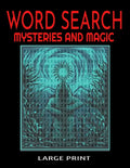 Word Search Mysteries and Magic Large Print: Themed with Supernatural and Mystical Words and Themes - Easy to Read Print - 54 Full Page Puzzles - Myst - Paperback