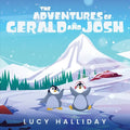 The Adventures of Gerald and Josh - Paperback