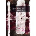The Critic as Artist - Paperback