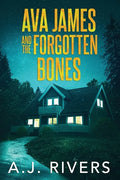 Ava James and the Forgotten Bones - Paperback