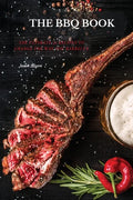 The BBQ Books: The Ultimate 50 Recipes to change the way you barbecue - Paperback
