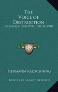 The Voice of Destruction: Conversations with Hitler 1940 - Hardcover