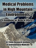 Medical Problems in High Mountain Environments: A Handbook for Medical Officers - Paperback