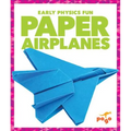 Paper Airplanes - Hardcover