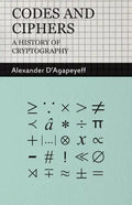 Codes and Ciphers - A History of Cryptography - Hardcover