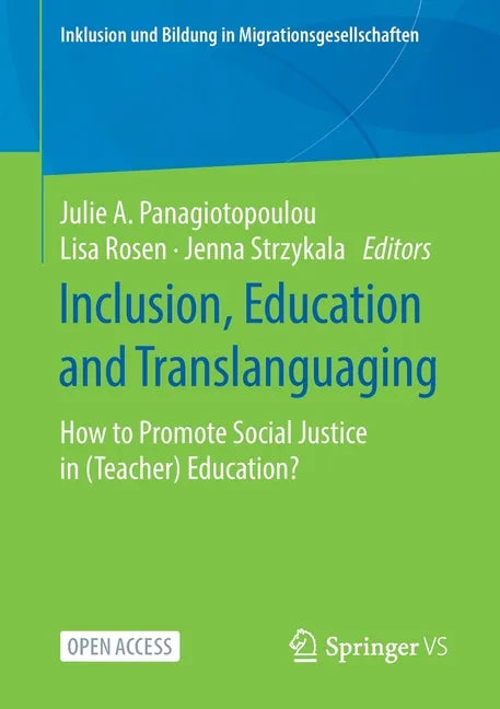 Inclusion, Education and Translanguaging: How to Promote Social Justice in (Teacher) Education? - Paperback
