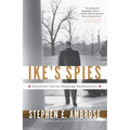 Ike's Spies: Eisenhower and the Espionage Establishment - Paperback