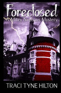 Foreclosed: A Mitzy Neuhaus Mystery - Paperback