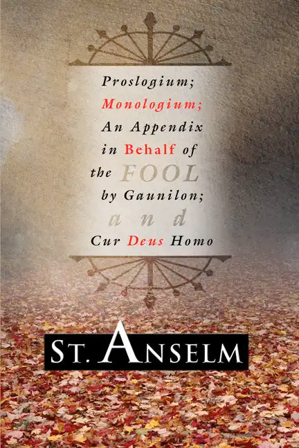 Proslogium; Monologium; - Paperback