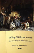 Telling Children's Stories: Narrative Theory and Children's Literature - Paperback