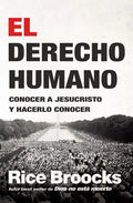 El Derecho Humano: Conocer a Jesucristo Y Hacerlo Conocer - Paperback