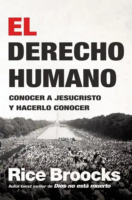 El Derecho Humano: Conocer a Jesucristo Y Hacerlo Conocer - Paperback
