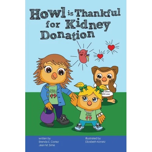 Howl is Thankful for Kidney Donation - Paperback