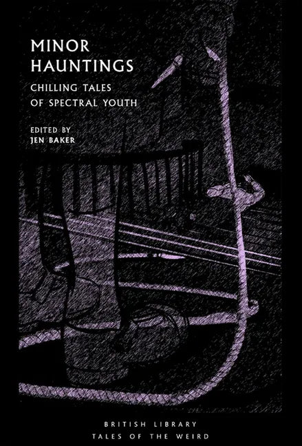 Minor Hauntings: Chilling Tales of Spectral Youth - Paperback