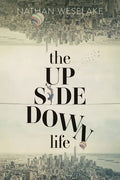 The UpSideDown Life - Paperback