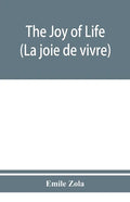 The joy of life (La joie de vivre) - Paperback