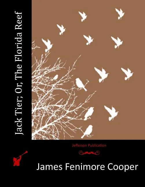 Jack Tier; Or, The Florida Reef - Paperback