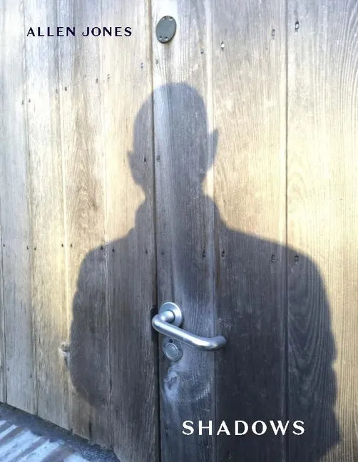 Shadows: An Artist's Book by Allen Jones - Paperback