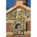 Gargoyles, Grotesques & Green Men: Ancient Symbolism in European & American Architecture - Paperback