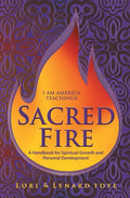 Sacred Fire: A Handbook for Spiritual Growth and Personal Development - Paperback