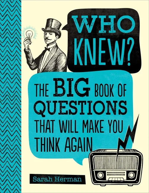 Who Knew?: The Big Book of Questions That Will Make You Think Again - Hardcover
