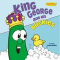 King George and His Duckies / VeggieTales: Stickers Included! - Paperback