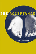 The Acceptance: What Brings and Keeps Lifelong Love - Paperback