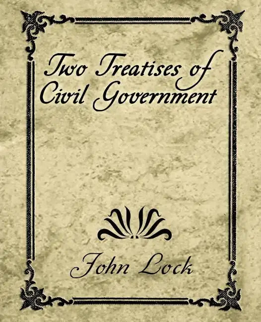 Two Treatises of Civil Government - Paperback
