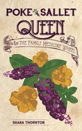 Poke Sallet Queen and the Family Medicine Wheel - Paperback