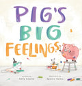 Pig's Big Feelings - Hardcover