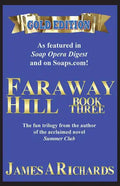Faraway Hill Book Three (Gold Edition) - Paperback