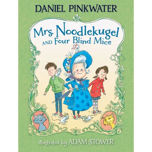 Mrs. Noodlekugel and Four Blind Mice - Hardcover