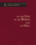 On the End of the World and on Hell - Theological Commonplaces - Hardcover