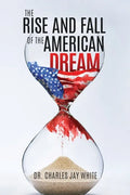 The Rise and Fall of the American Dream - Paperback