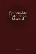 Spirituality Instruction Manual - Paperback