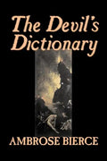 The Devil's Dictionary by Ambrose Bierce, Fiction, Classics, Fantasy, Horror - Paperback