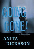 Going Gone!: A Tracker Novel - Hardcover