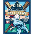 A Kids' Guide to the National Baseball Hall of Fame: The Greatest Players from Hank Aaron to Derek Jeter to Cy Young - Hardcover