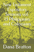 New Testament Expository Sermons vol. 13 Philippians and Colossians - Paperback