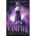 Vampire Shifter Academy - Paperback