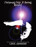 Personal Pole and Aerial Record: Your training planner - Be in charge of your journey - Paperback