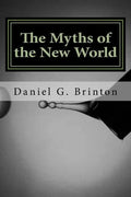 The Myths of the New World - Paperback