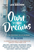 Own Your Dreams: How to Take Possession of the Life You Deserve - Paperback