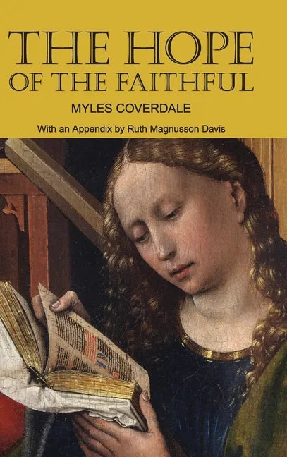 The Hope of the Faithful, with an Appendix by R. Magnusson Davis - Hardcover