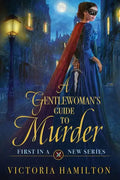 A Gentlewoman's Guide to Murder - Paperback