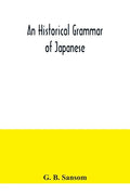 An historical grammar of Japanese - Paperback