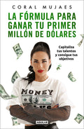 La f rmula para ganar tu primer mill n de d lares / How to Earn Your First Million: Capitalize on Your Talents to Reach Your Goals - Paperback