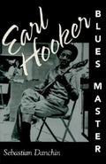Earl Hooker, Blues Master - Paperback